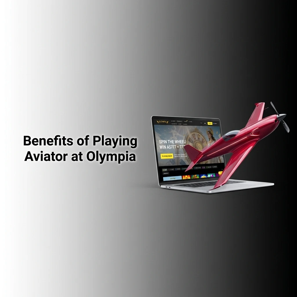 Benefits of playing Aviator at Olympia Casino including 97% RTP, provably fair gameplay, and A$10,000 welcome bonus